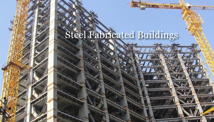 Steel Fabricated Buildings